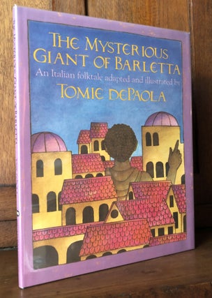 Item #H35917 The Mysterious Giant of Barletta, inscribed. Tomie DePaola