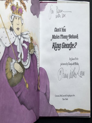 Can't You Make Them Behave, King George? Inscribed by de Paola