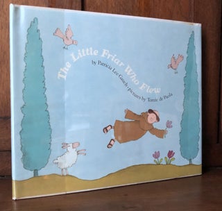 Item #H35929 The Little Friar Who Flew -- inscribed by dePaola. Patricia Lee Gauch, Tomie de Paola