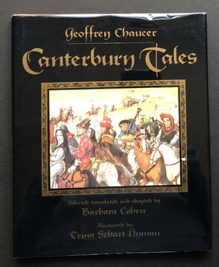 Item #H35950 Canterbury Tales - signed by Hyman. Geoffrey Chaucer, Trina Schart Hyman, ed Barbara...