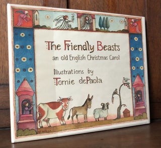 Item #H35958 The Friendly Beasts, an Old English Christmas Carol - inscribed. Tomie dePaola