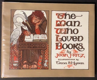 Item #H35986 The Man Who Loved Books - inscribed by Fritz. Jean Fritz, Trina Schart Hyman