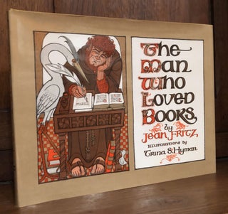 Item #H35991 The Man Who Loved Books - inscribed by Fritz. Jean Fritz, Trina Schart Hyman