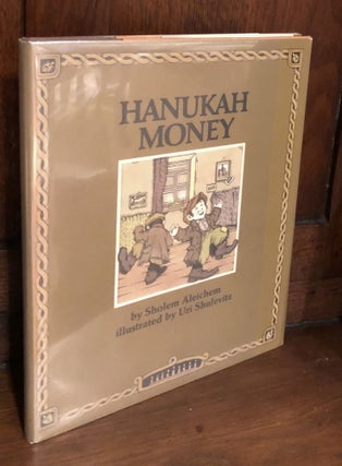 Item #H35998 Hanukah Money - inscribed by Shulevitz. Sholem Aleichem, Uri Shulevitz