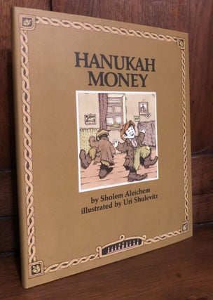Item #H35999 Hanukah Money - inscribed by Shulevitz. Sholem Aleichem, Uri Shulevitz