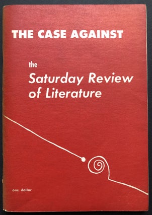 Item #H36034 The Case Against the Saturday Review of Literature (1949 on Pound getting the...
