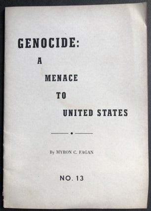Item #H36122 Genocide: A Menace to the United States. Myron C. Fagan