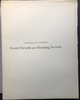 Item #H36179 Catalogue of European Court Swords and Hunting Swords, Including the Ellis, de Dino,...