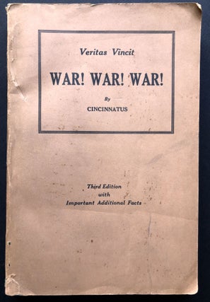 Item #H36231 Veritas Vincit: War! War! War! Cincinnatus, either Joseph Aquilin Lettenbauer or...