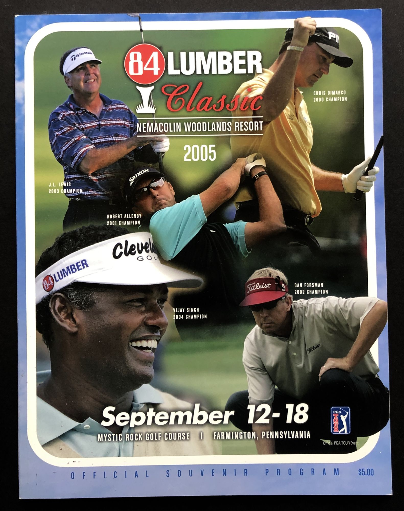 2005 souvenir book for 84 Lumber Classic golf tournament at Mystic Rock  Golf Course, Farmington PA