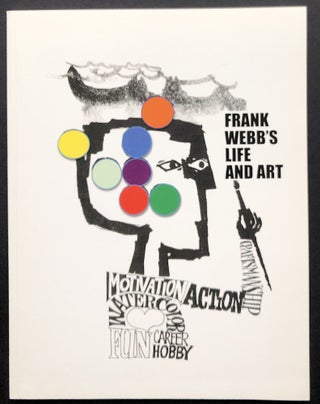 Item #H36272 Frank Webb's Life and Art -- inscribed. Frank Webb