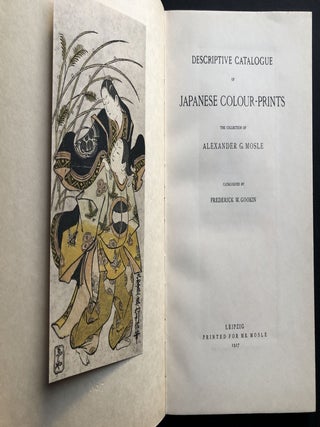 Descriptive Catalogue of Japanese Colour-Prints, with portfolio, insc. by Mosle