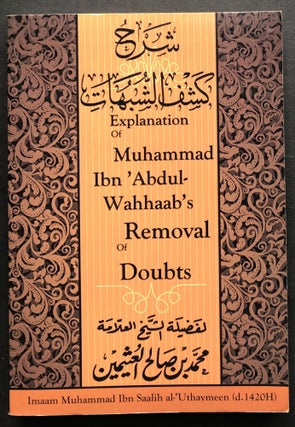 Item #H36328 Removing of Doubts of the People of Shirk, Explanation of Muhammad Ibn...