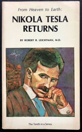 Item #H36385 Nikola Tesla Returns. Robert R. Leichtman