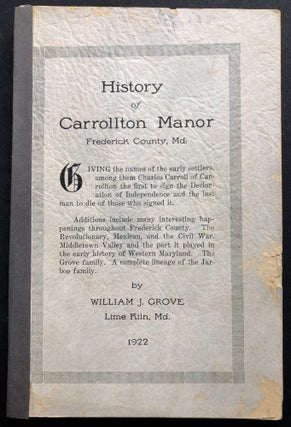 Item #H36390 History of Carrollton Manor, Frederick County, Md. - signed. William J. Grove