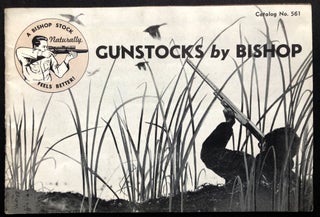 Item #H36400 1956 Gunstocks by Bishop, Catalog No. 561. E. C. Bishop, Warsaw MO Son