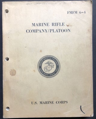 Item #H36447 Marine Rifle Company/Platoon; FMFM 6-4 (1965 manual). U. S. Marine Corps