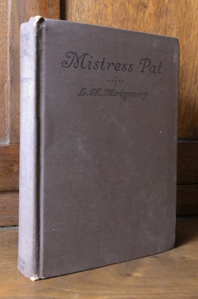 Item #H36575 Mistress Pat, A Novel of Silver Bush. L. M. Montgomery