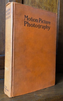 Item #H36609 Motion Picture Photography. Carl Louis Gregory