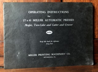 Item #H36610 Operating Instructions for 27 x 41 Miller Automatic Presses (1940). Pittsburgh...