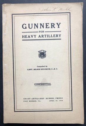 Item #H36634 Gunnery for Heavy Artillery. Meade Wildrick