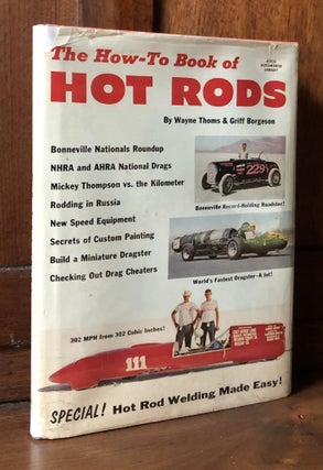 Item #H36635 The How-To Book of Hot Rods - uncommon hardback edition in jacket. Wayne Thoms,...