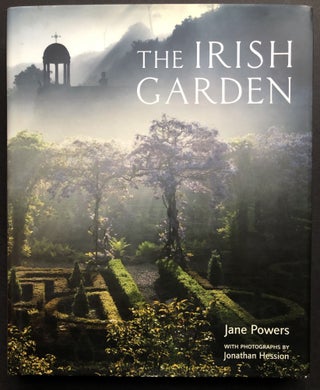 Item #H36672 The Irish Garden. Jane Powers, photos Jonathan Hession