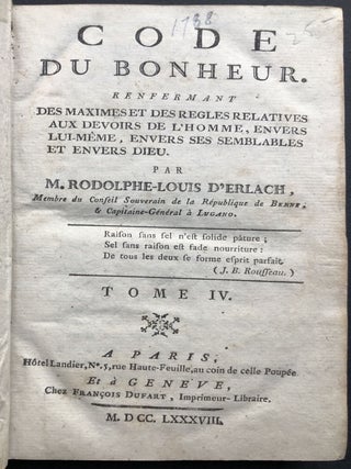 Code du bonheur, Vol. IV only; renfermant des maximes et des règles relatives aux devoirs de l'homme envers lui-même, envers ses semblables et envers Dieu