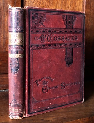Item #H36681 The Cossacks, A Tale of the Caucasus in 1852, Eugene Schuyler translation. Leo Tolstoy