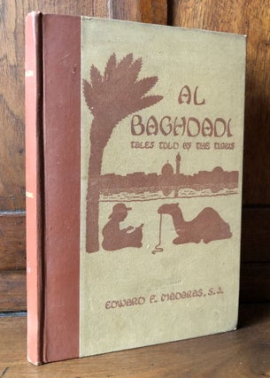 Item #H36695 Al Baghdadi, Tales Told by the Tigris. Edward F. Madaras, ed