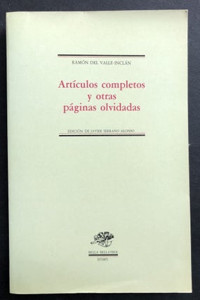 Item #H36944 Artículos completos y otras páginas olvidadas, with letter from Alonso. Ramon del...