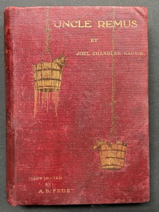 Uncle Remus, His Songs and Sayings (1899) with mounted presentation sheet signed