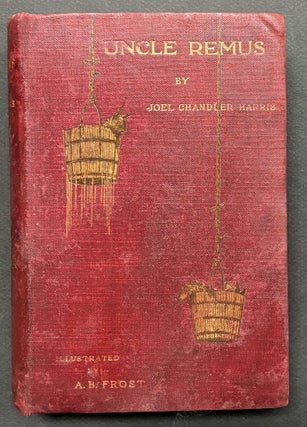 Uncle Remus, His Songs and Sayings (1899) with mounted presentation sheet signed