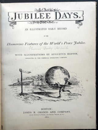 Jubilee Days (1872), an Illustrated Daily Record of the Humorous Features of the World's Peace Jubilee
