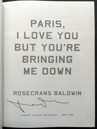 Paris, I Love You but You're Bringing Me Down - signed