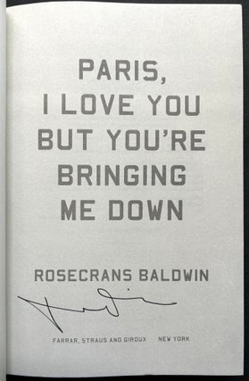 Paris, I Love You but You're Bringing Me Down - signed