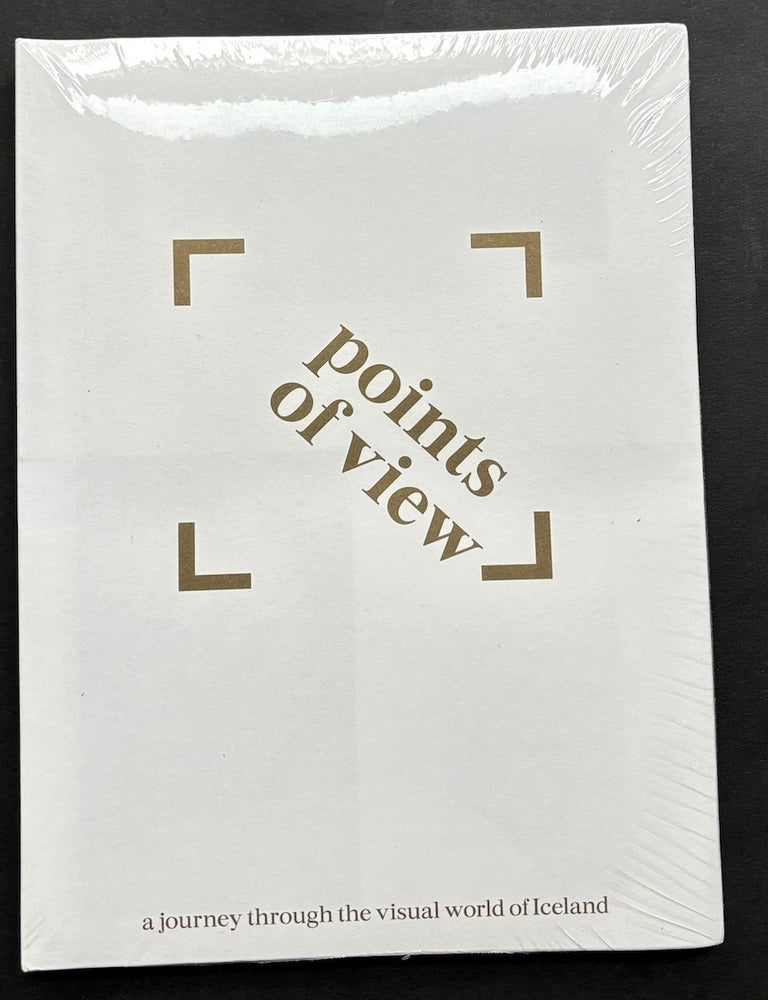 Item #H38592 Points of View, a journey through the visual world of Iceland. Markus Andresson.
