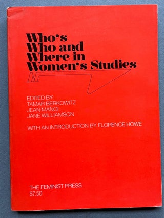 Item #H38787 Who's Who and Where in Women's Studies. Tamar Berkowitz, intro eds. Florence Howe