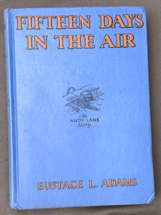 Fifteen Days in the Air, An Andy Lane Story