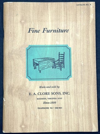 Item #H39169 Fine Furniture, Catalog No. 3 (1969). Inc E. A. Clore Sons