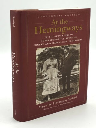 Item #H39363 At the Hemingways: With Fifty Years of Correspondence Between Ernest and Marcelline...