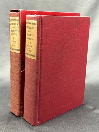 Item #H39458 Letters of Henry Adams Vol. 1, 1858-1891, Vol 2, 1892-1918 - limited editions....