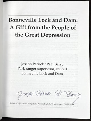 Bonneville Lock and Dam: A Gift from the People of the Great Depression, signed