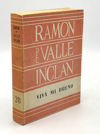 Item #H40579 Viva Mi Dueno (Opera Omnia Vol. XXVIII / 28). Ramon del Valle Inclan