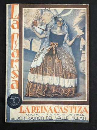 Item #H40582 Farsa y licencia de la reina castiza. Ramon del Valle-Inclan