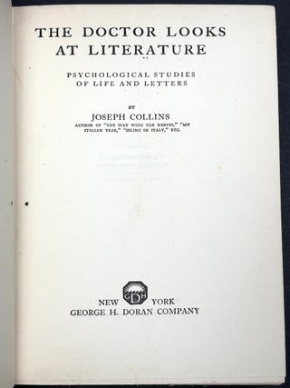 The Doctor Looks at Literature; Psychological Studies of Life and Letters