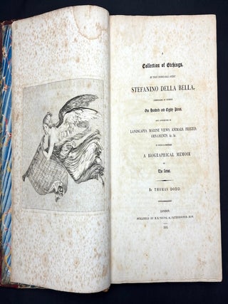 A Collection of Etchings by that Inimitable Artist Stefanino Della Bella, comprising in number one hundred and eighty pieces, and consisting of landscapes, marine views, animals, friezes, ornaments, &c.&c. to which is prefixed a biographical memoir of the artist by Thomas Dodd
