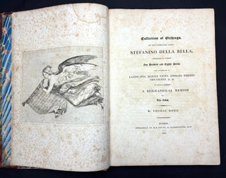 A Collection of Etchings by that Inimitable Artist Stefanino Della Bella, comprising in number one hundred and eighty pieces, and consisting of landscapes, marine views, animals, friezes, ornaments, &c.&c. to which is prefixed a biographical memoir of the artist by Thomas Dodd