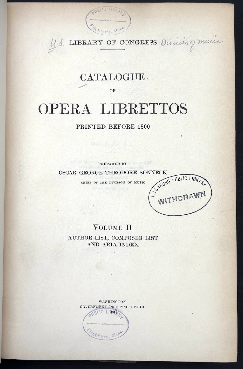 Catalogue of Opera Librettos Printed Before 1800, 2 vols. 1914 ...