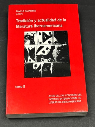 Item #H41412 Tradición y Actualidad de la Literatura Iberoamericana (Actas del XXX Congreso,...